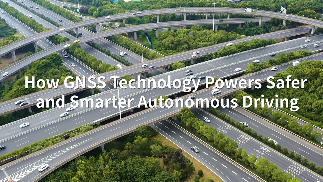 How GNSS Technology Powers Safer and Smarter Autonomous Driving